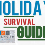 Holiday Survival Guide: How to Get Through the Holidays With No Regrets